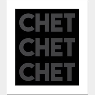 Chet Chet Chet Posters and Art